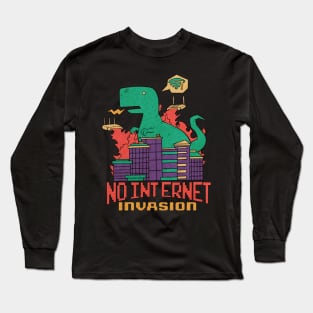 No internet Long Sleeve T-Shirt